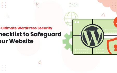 Ultimate WordPress Security Checklist to Safeguard Your Website