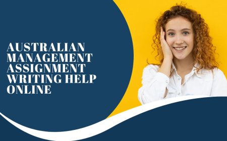Australian Management Assignment Writing Help Online