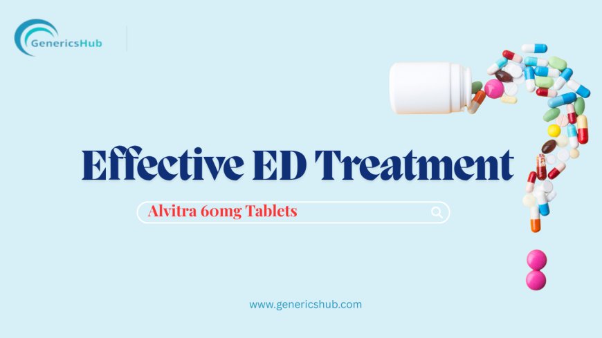 Alvitra 60mg Tablets – Powerful Vardenafil for Stronger Erections